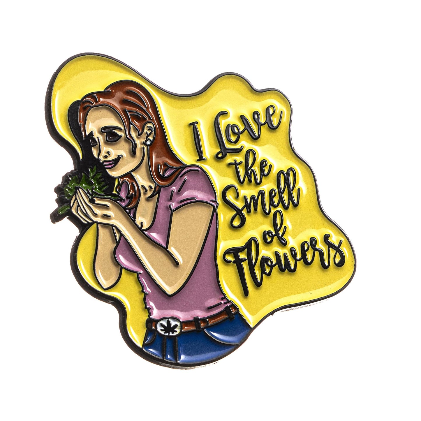 Rollin Budz I Love the Smell of Flowers Pin