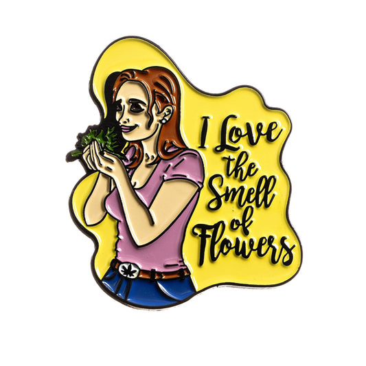 Rollin Budz I Love the Smell of Flowers Pin